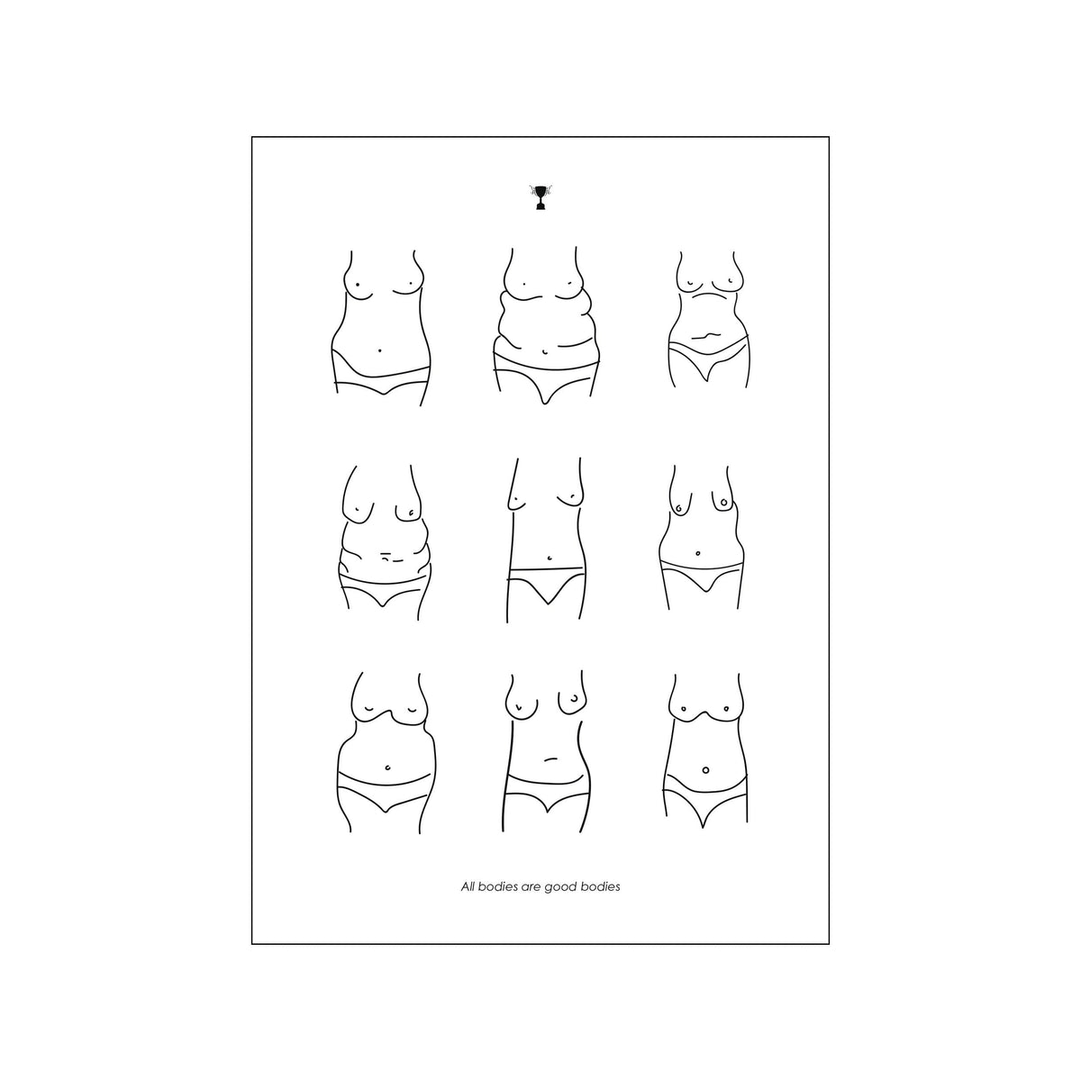 Minimal black line drawing poster of nine female torsos with body-positive text on white