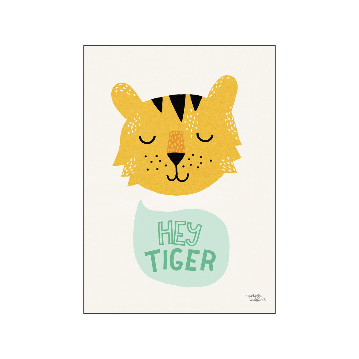 A cheerful, golden-toned tiger face with closed eyes and black stripes smiles broadly, with a light mint speech bubble that says 'HEY TIGER' below it. The artwork has a playful, whimsical vibe.