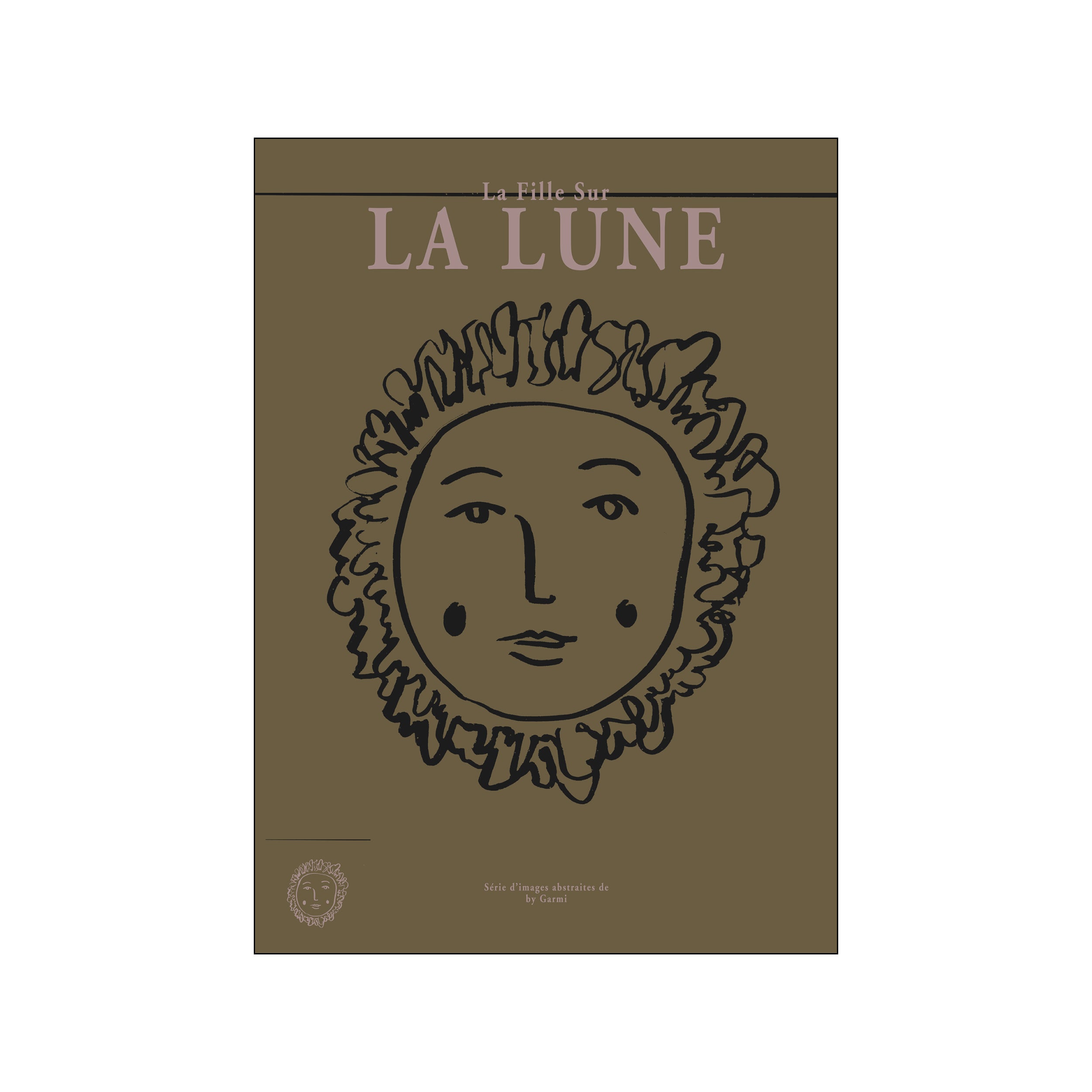 A stylized, hand-drawn face with a radiant halo is centered on a muted olive background. The text 'La Fille Sur LA LUNE' appears above in a soft pink hue.