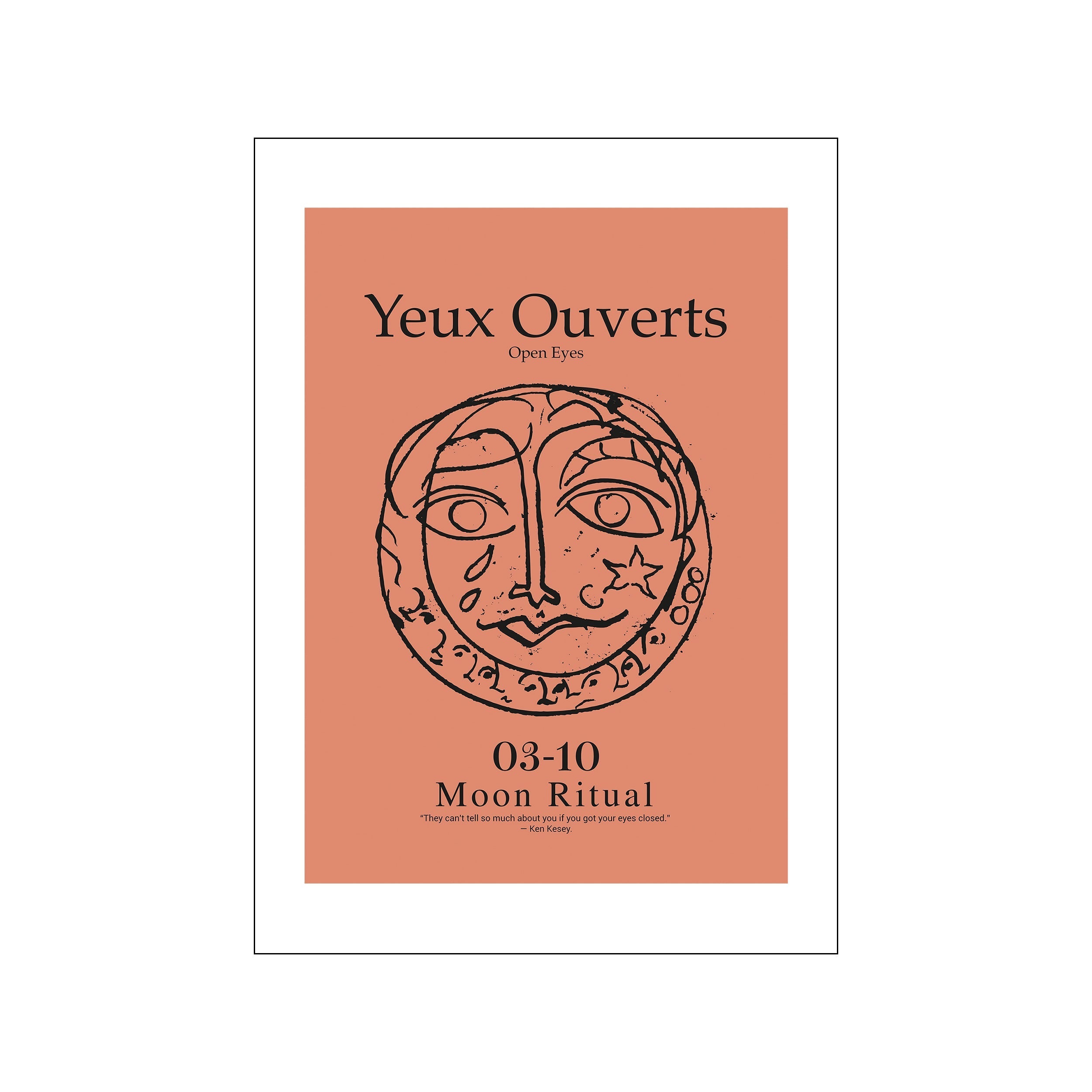 A stylized drawing of an open-eyed face resembling a crescent moon, with smaller faces orbiting its crown, set against a warm, peachy-orange background. The text 'Yeux Ouverts' and 'Open Eyes' appears above, and 'Moon Ritual'.