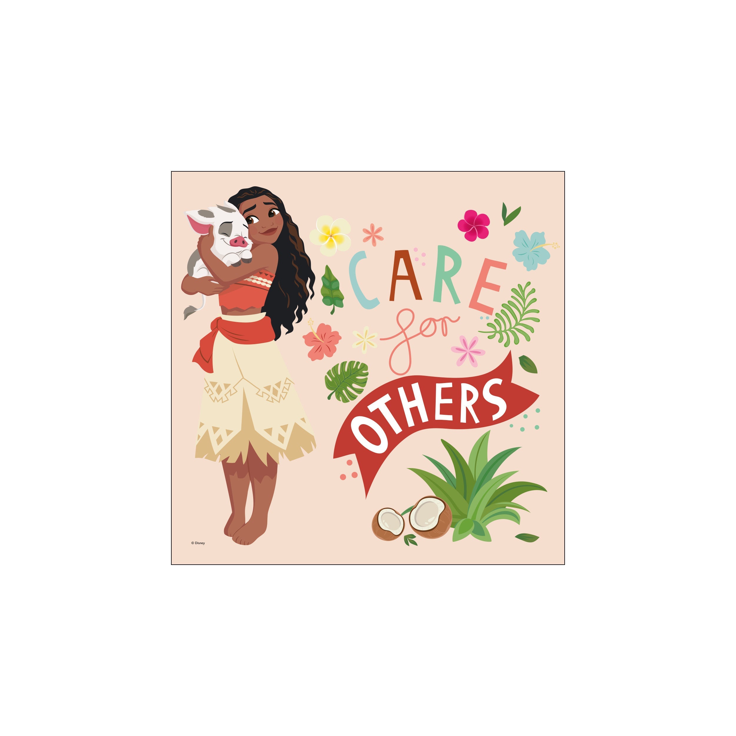 Moana holding Pua the pig with flowers and coconuts, surrounded by text that reads 'CARE for OTHERS' on a soft peach background, evoking a warm, tropical, and caring vibe.