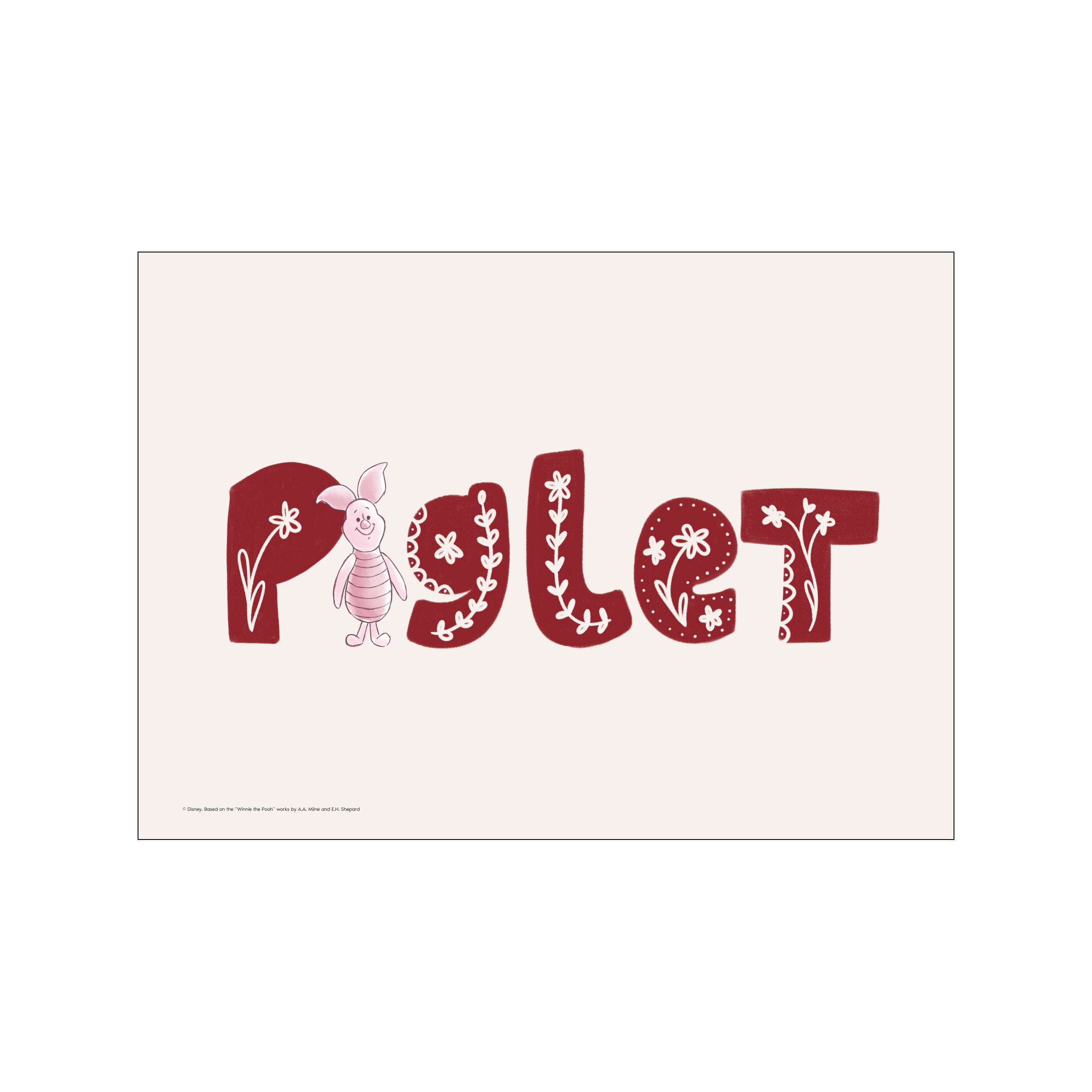 A whimsical artwork featuring the name 'Piglet' in bold, decorative crimson letters, with a small, endearing illustration of Piglet standing beside the first letter. Delicate white floral and vine patterns adorn the letters.