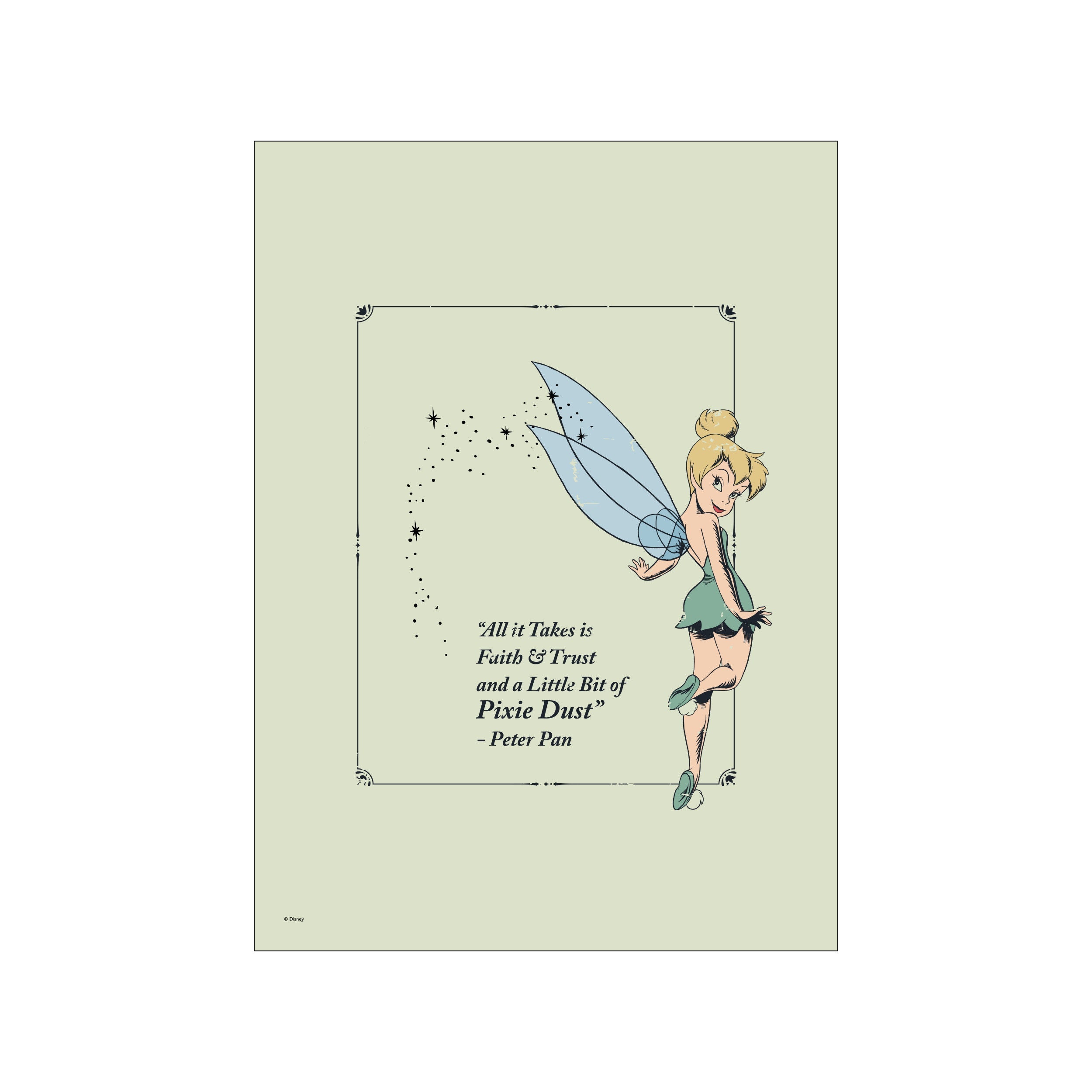 A charming illustration of Tinker Bell with translucent blue wings, surrounded by sparkling pixie dust and the Peter Pan quote, "All it Takes is Faith & Trust and a Little Bit of Pixie Dust." The.
