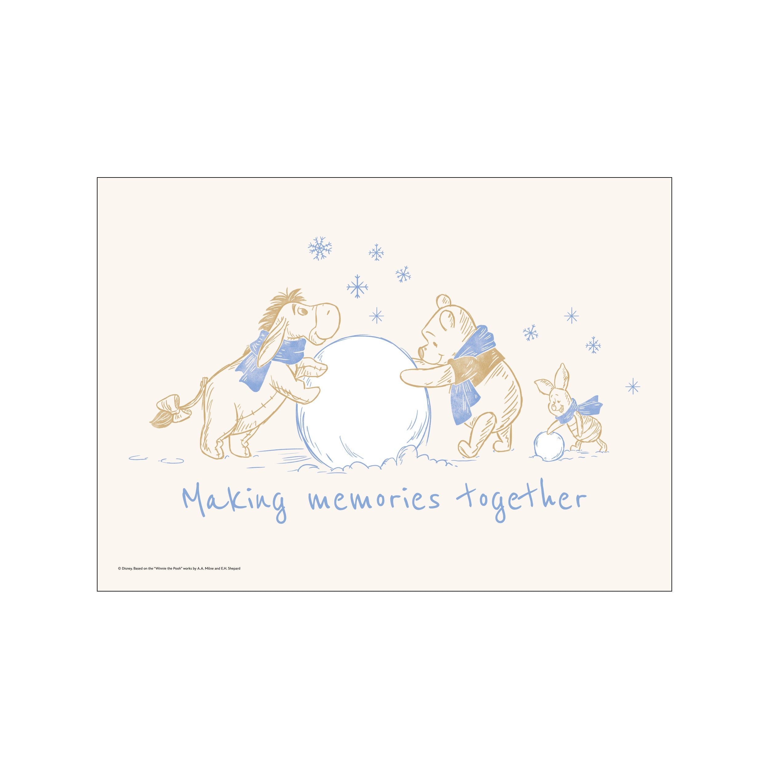 Winnie the Pooh, Eeyore, and Piglet playfully rolling a snowball together on a soft, creamy background with delicate blue snowflakes and the words 'Making memories together.'
