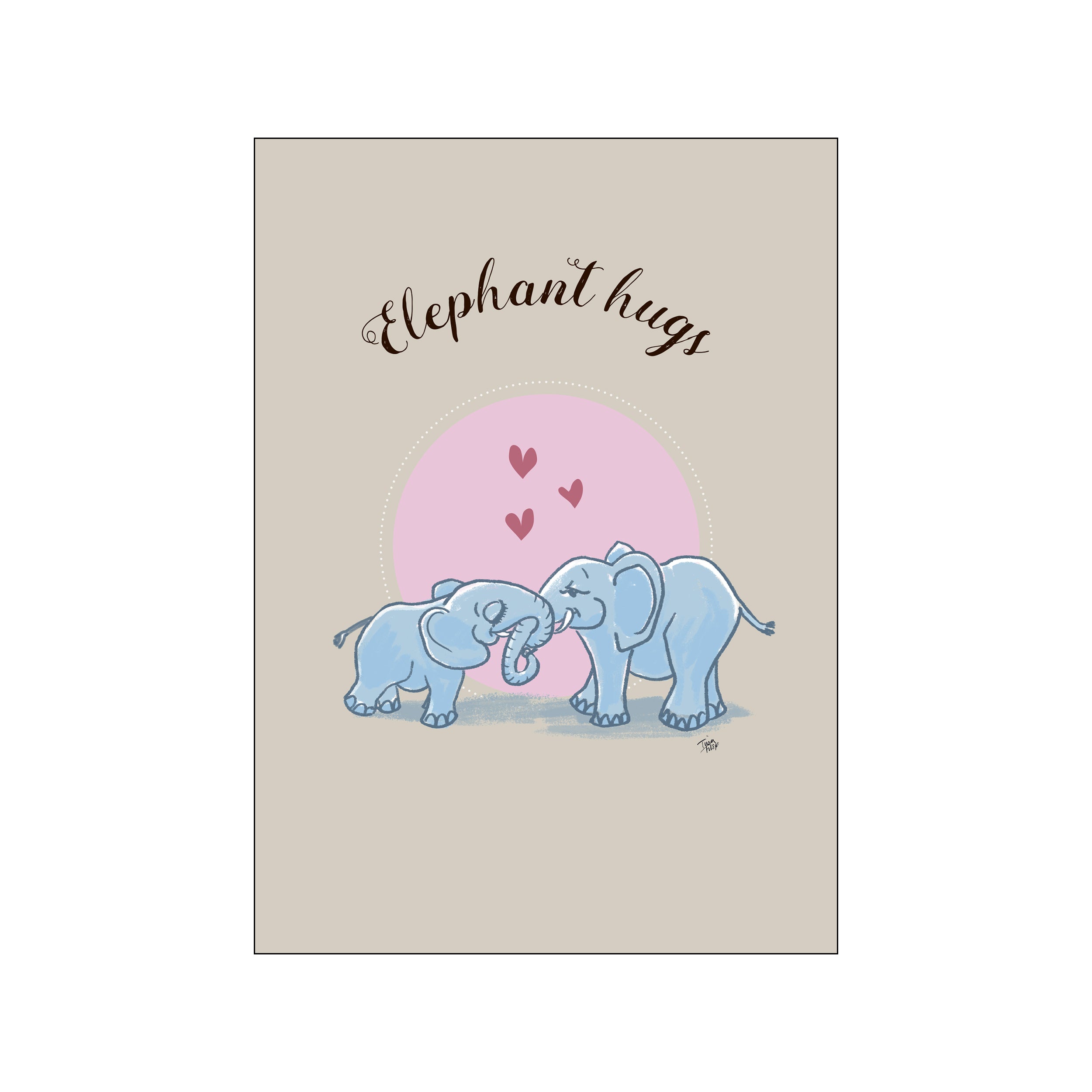 Two light blue elephants embracing with their trunks entwined, under a pink circle with three small hearts, against a taupe background. The words 'Elephant hugs' are scripted above.