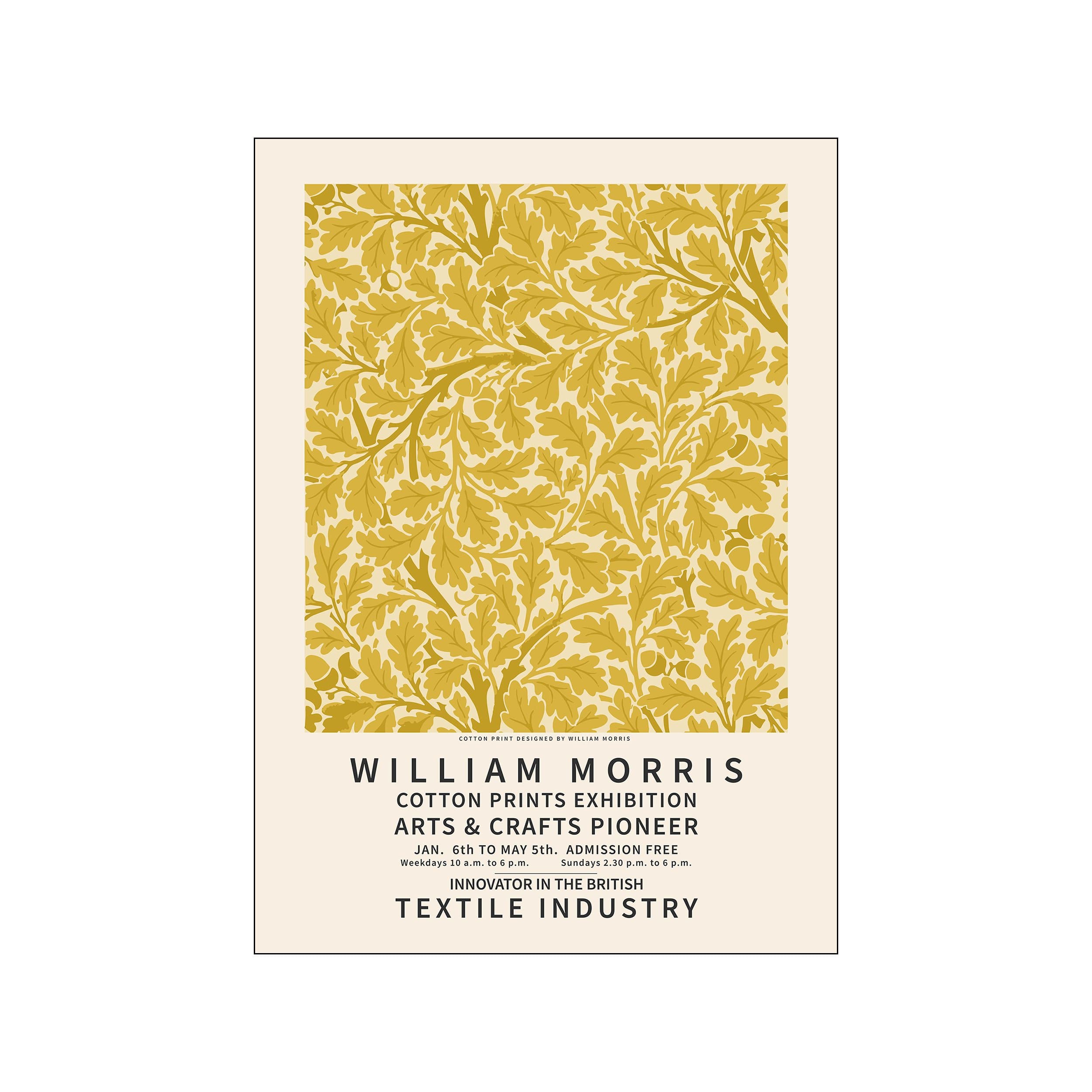 William Morris poster with mustard yellow oak leaf pattern and exhibition text