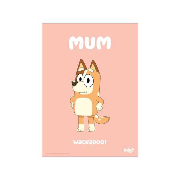 A cheerful cartoon dog, Chilli from Bluey, is depicted against a soft peach background. 'MUM' is written in white text above, and 'wackadoo!' below.