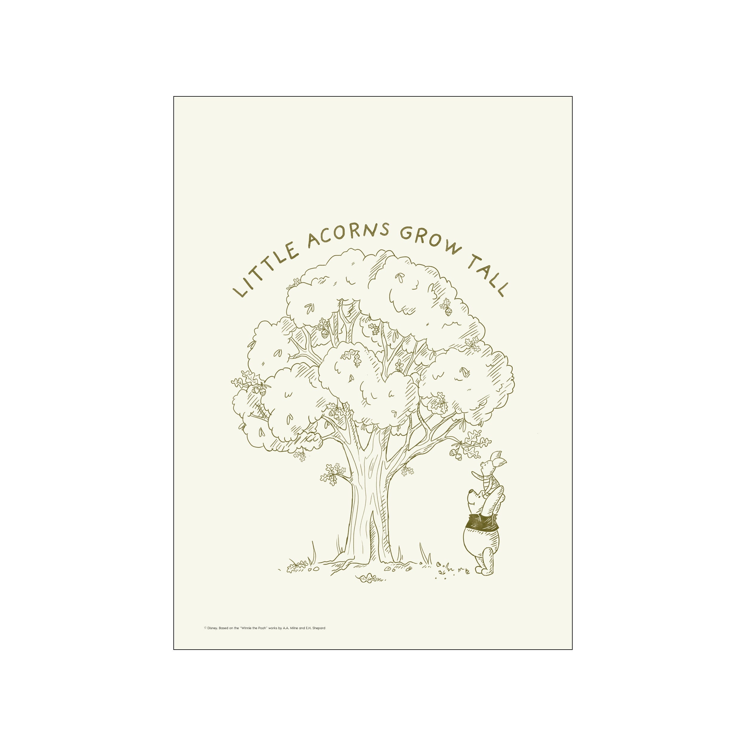 A sepia-toned sketch of Disney's Piglet standing beside a large oak tree with acorns, beneath the quote 'Little Acorns Grow Tall.' Evokes a gentle, nostalgic, and whimsical mood for decor.