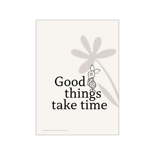 A charming illustration of Disney's Piglet with the phrase 'Good things take time' in elegant font, set against a soft, neutral background with a subtle floral shadow.