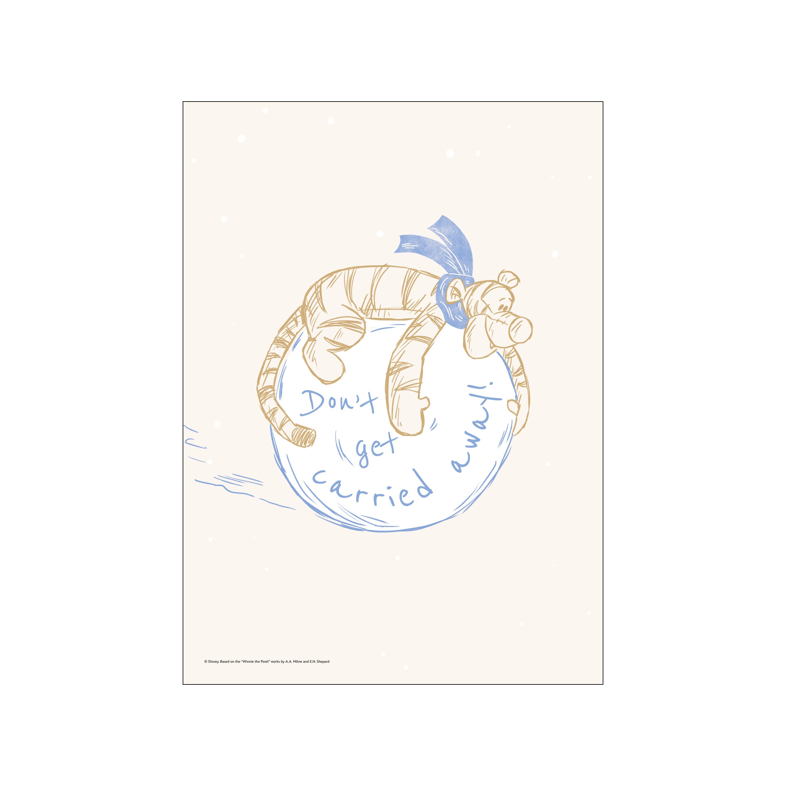 A charming sketch of Tigger from Disney, depicted in golden-brown linework, playfully tumbling on a blue sphere with text 'Don't get carried away'. Soft, creamy background with subtle white dots.