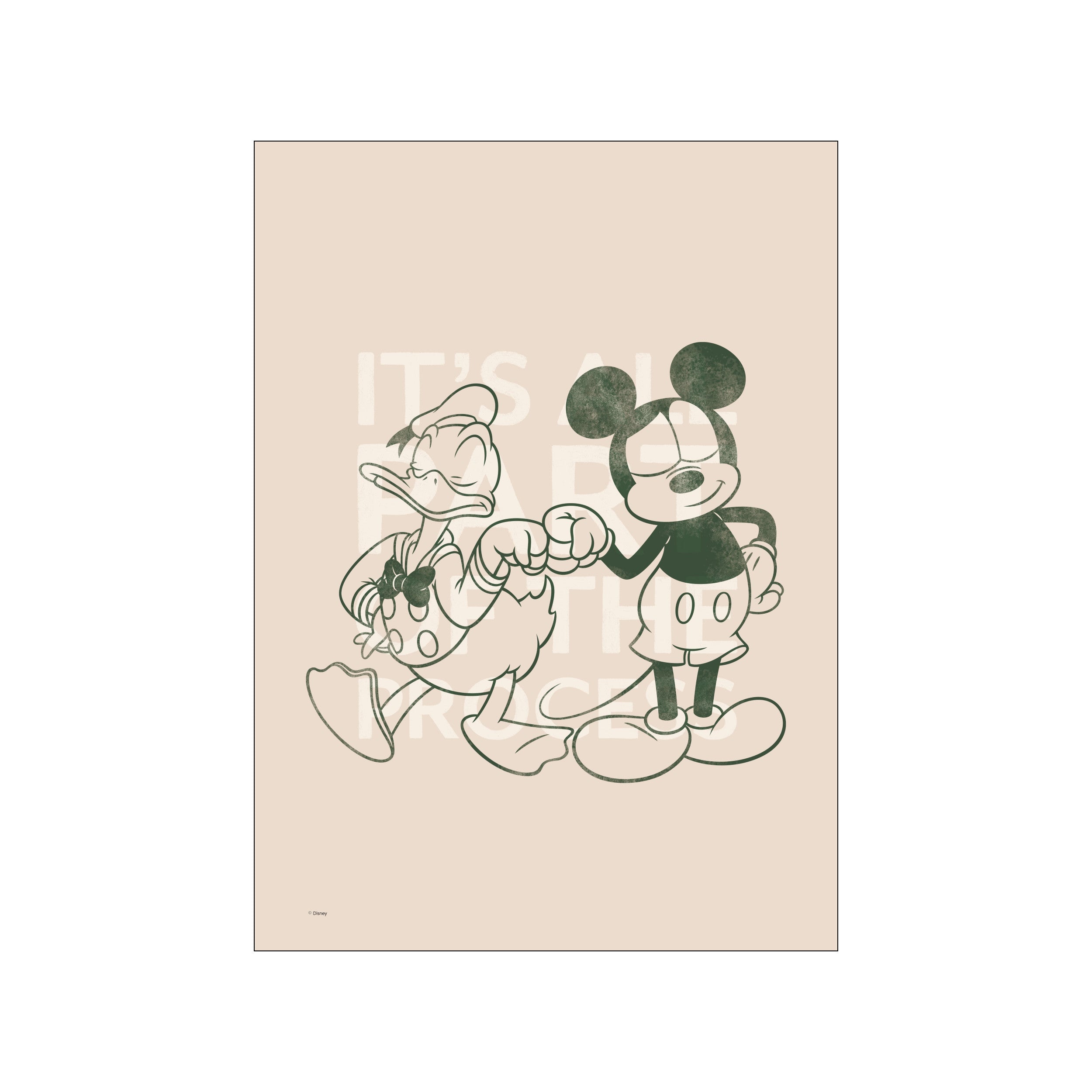 Mickey Mouse and Donald Duck in a friendly fist bump pose, rendered in a vintage, sketchy style with deep green lines against a pale beige background. Text reads 'It's All Part of The Process'.